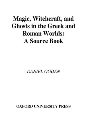cover image of Magic, Witchcraft, and Ghosts in the Greek and Roman Worlds